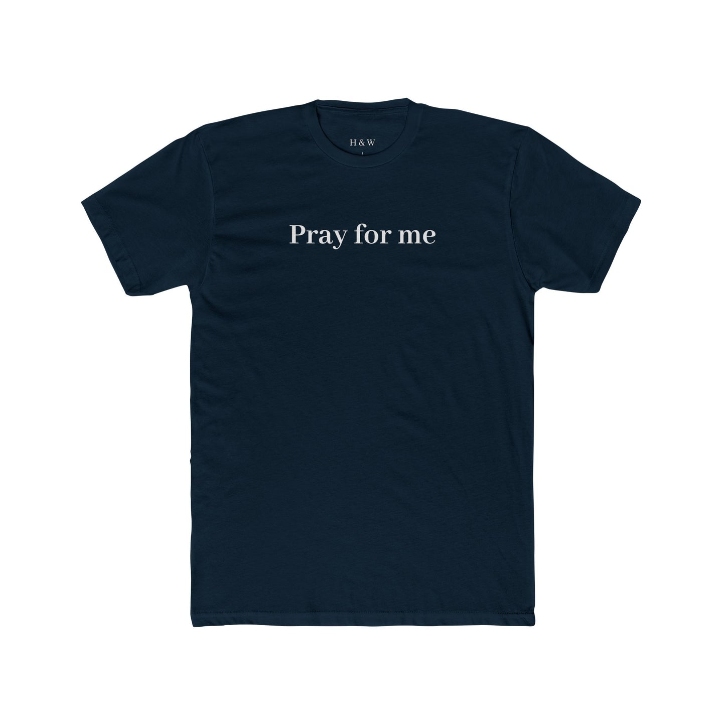 Pray for Me Unisex Cotton Crew Tee, Casual T-Shirt, Relaxed Fit, Spiritual Apparel, Motivational Gift, Everyday Wear