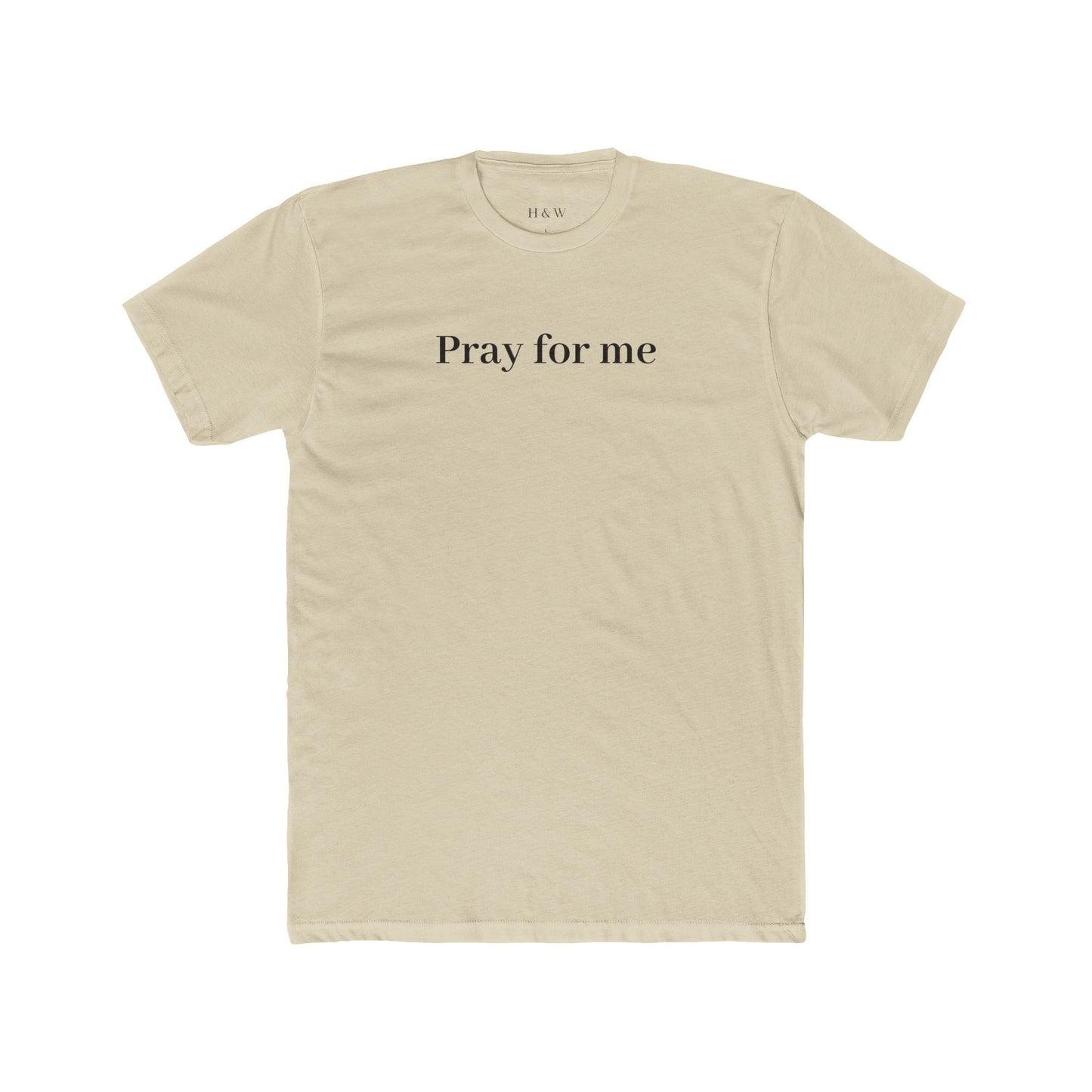 Pray for Me Unisex Cotton Crew Tee, Casual T-Shirt, Relaxed Fit, Spiritual Apparel, Motivational Gift, Everyday Wear