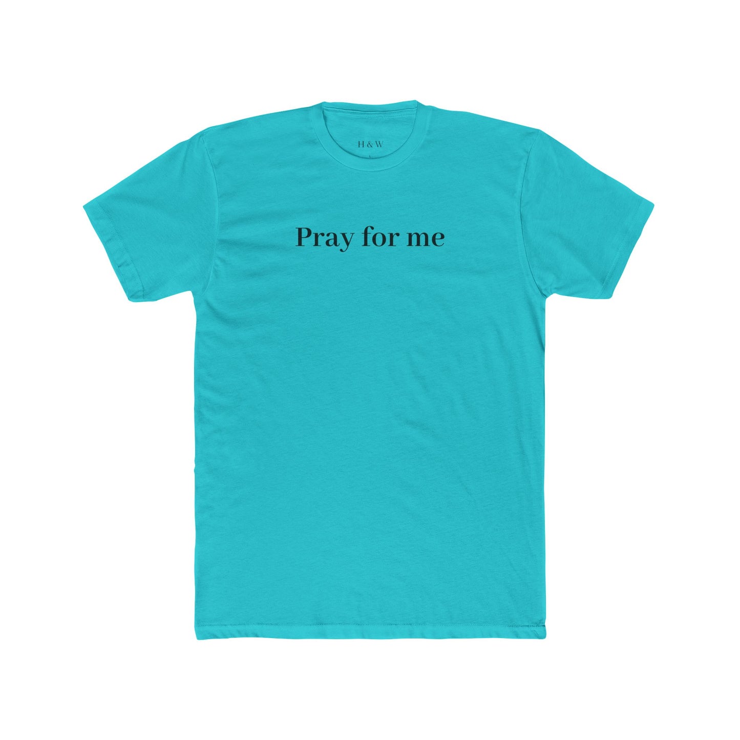 Pray for Me Unisex Cotton Crew Tee, Casual T-Shirt, Relaxed Fit, Spiritual Apparel, Motivational Gift, Everyday Wear
