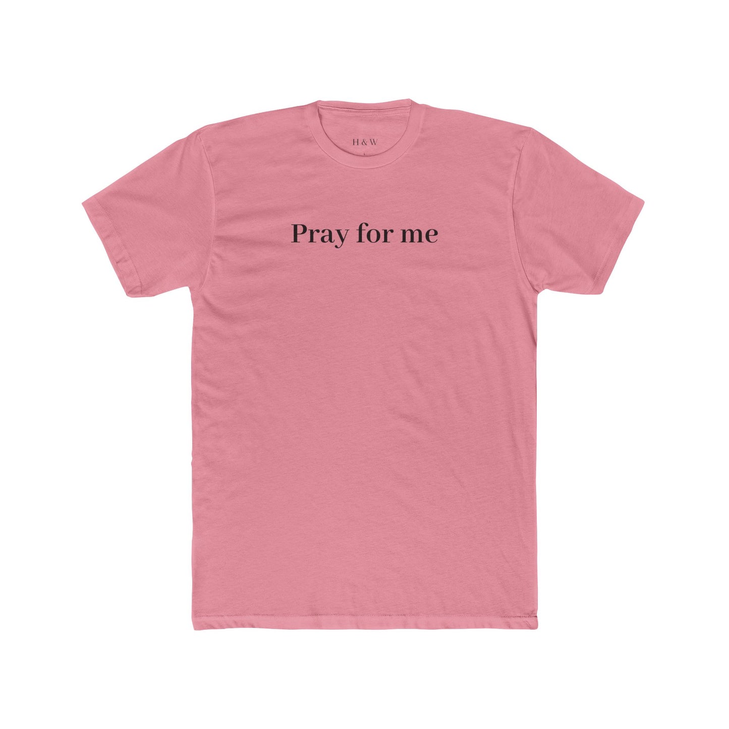 Pray for Me Unisex Cotton Crew Tee, Casual T-Shirt, Relaxed Fit, Spiritual Apparel, Motivational Gift, Everyday Wear