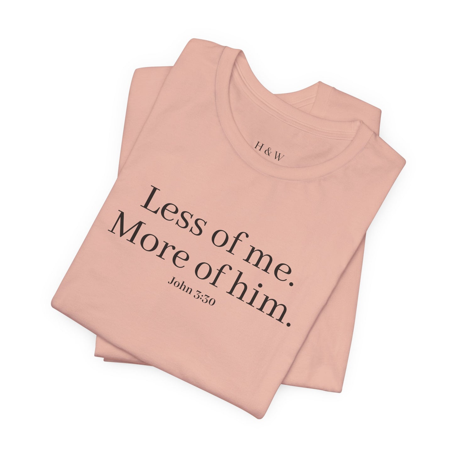 Faith-Inspired Unisex Tee: 'Less of Me, More of Him' Inspirational Short Sleeve Shirt, Christian Apparel, Gift for Believers, [...]