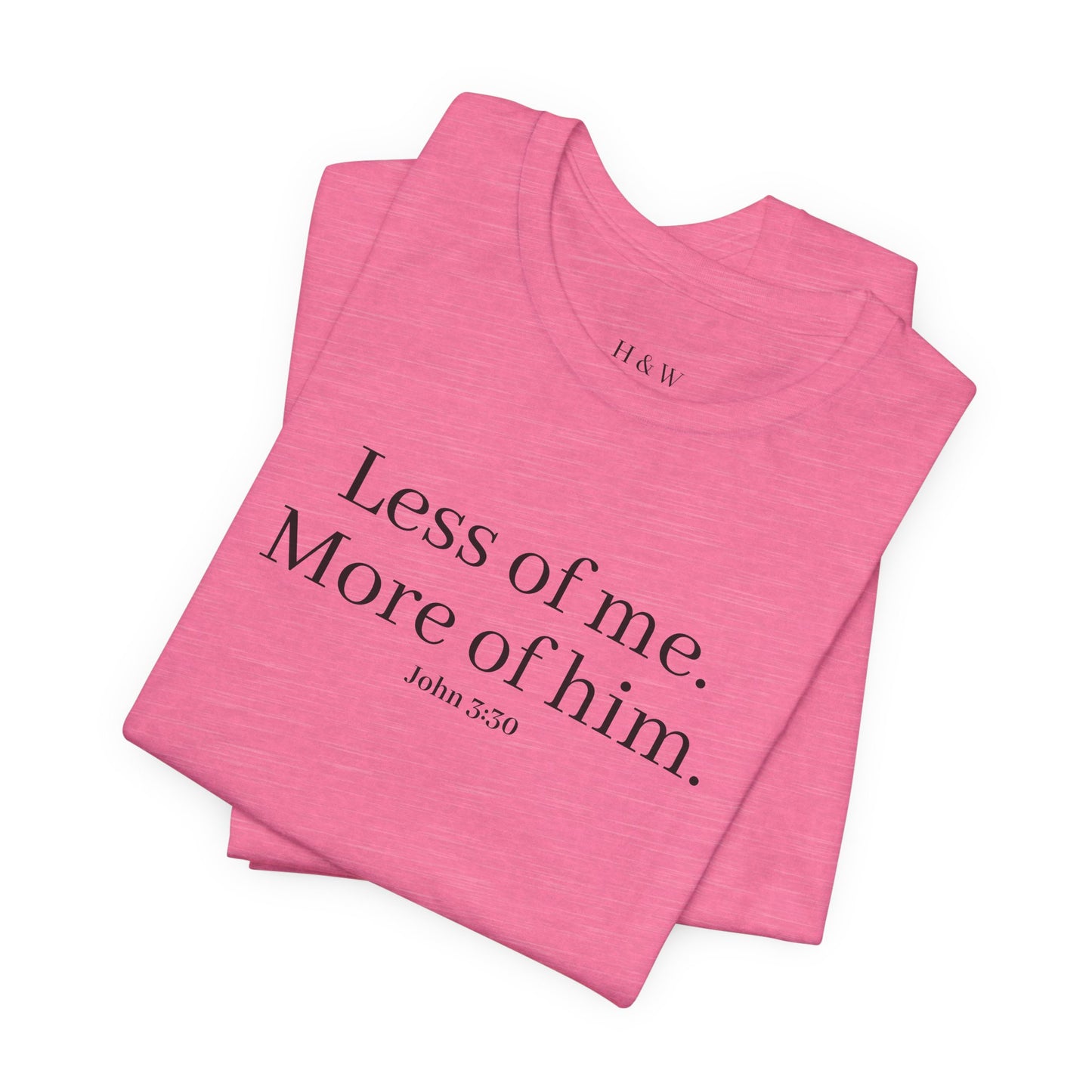 Faith-Inspired Unisex Tee: 'Less of Me, More of Him' Inspirational Short Sleeve Shirt, Christian Apparel, Gift for Believers, [...]