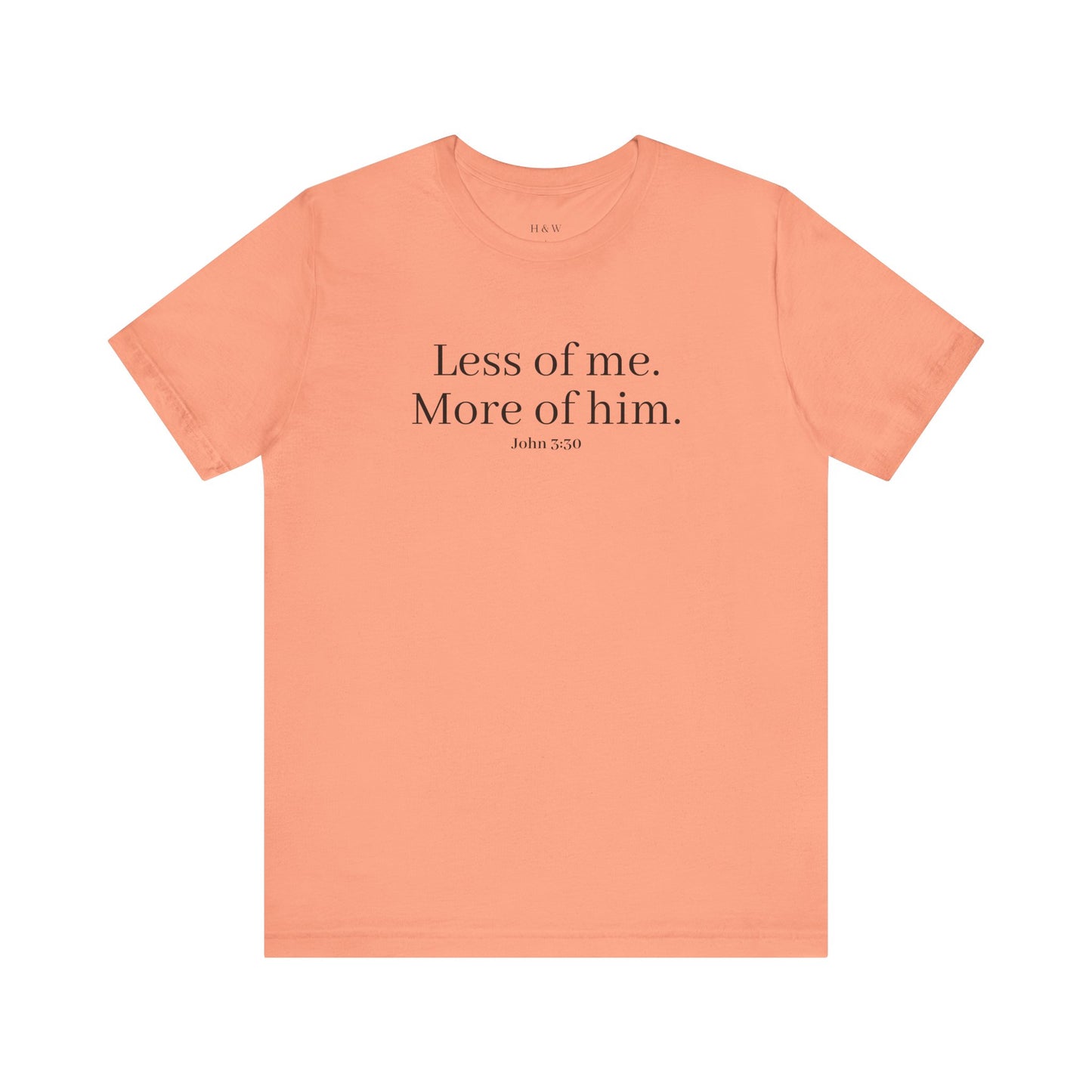 Faith-Inspired Unisex Tee: 'Less of Me, More of Him' Inspirational Short Sleeve Shirt, Christian Apparel, Gift for Believers, [...]