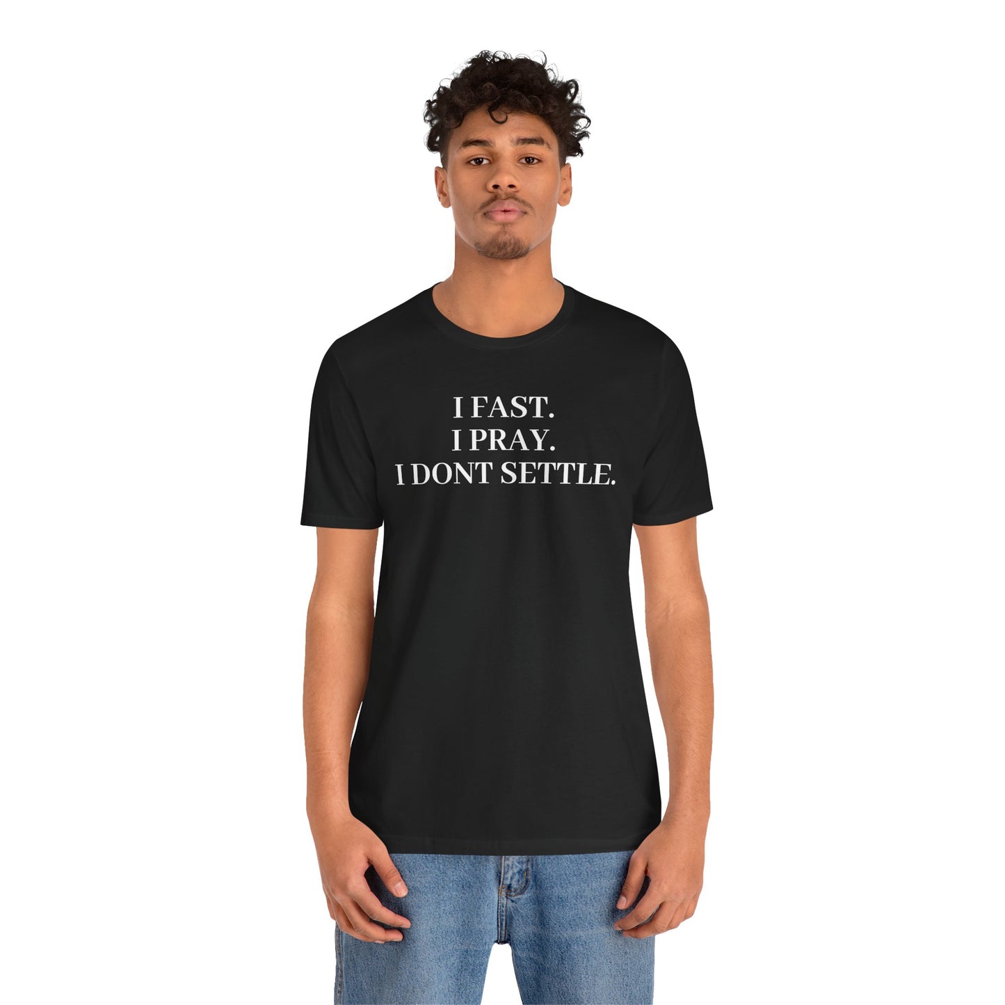 Faith-Inspired Unisex Tee: I Fast, I Pray, I Don’t Settle - Spiritual T-Shirt, Motivational Shirt, Gift for Believers, Everyday Wear, [...]