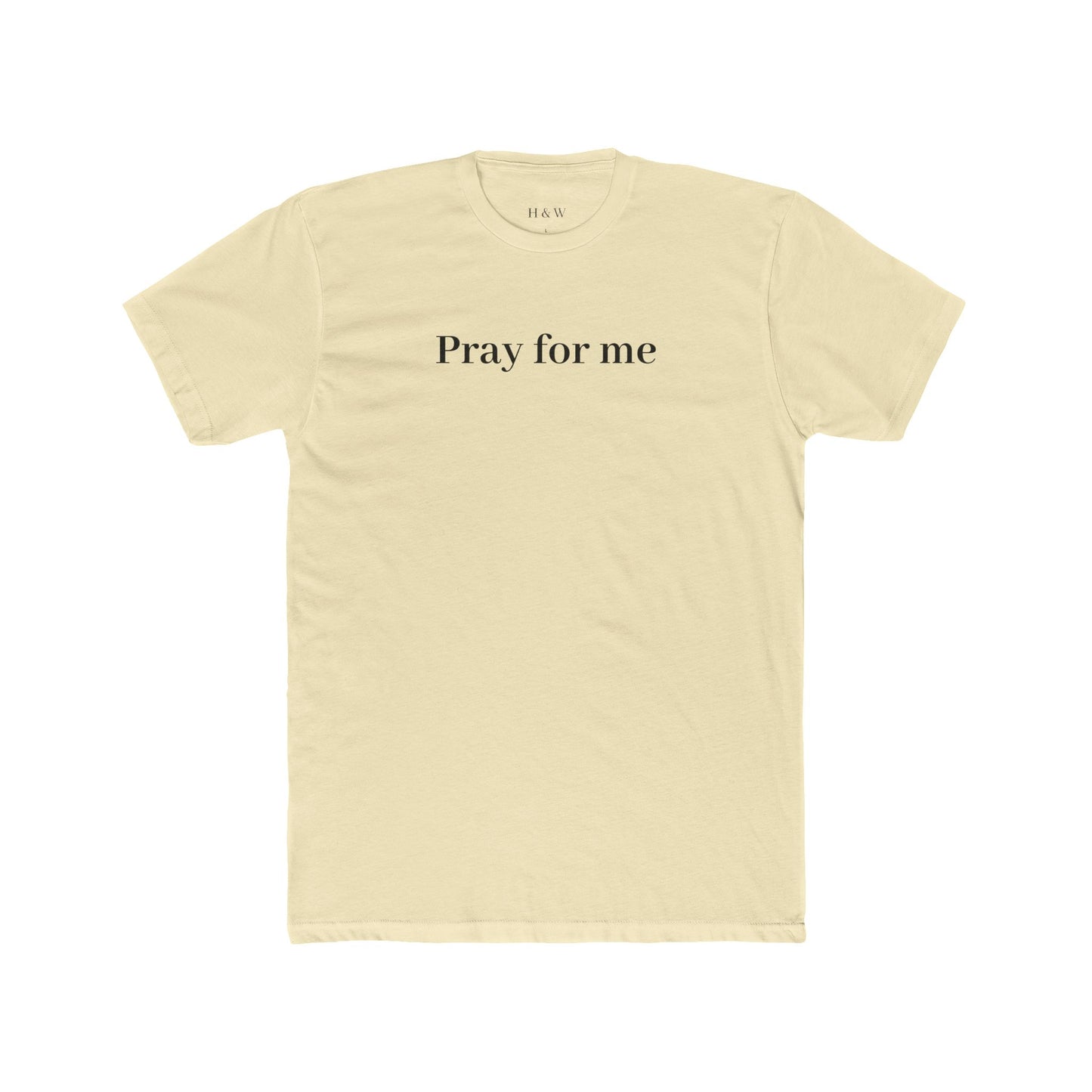 Pray for Me Unisex Cotton Crew Tee, Casual T-Shirt, Relaxed Fit, Spiritual Apparel, Motivational Gift, Everyday Wear