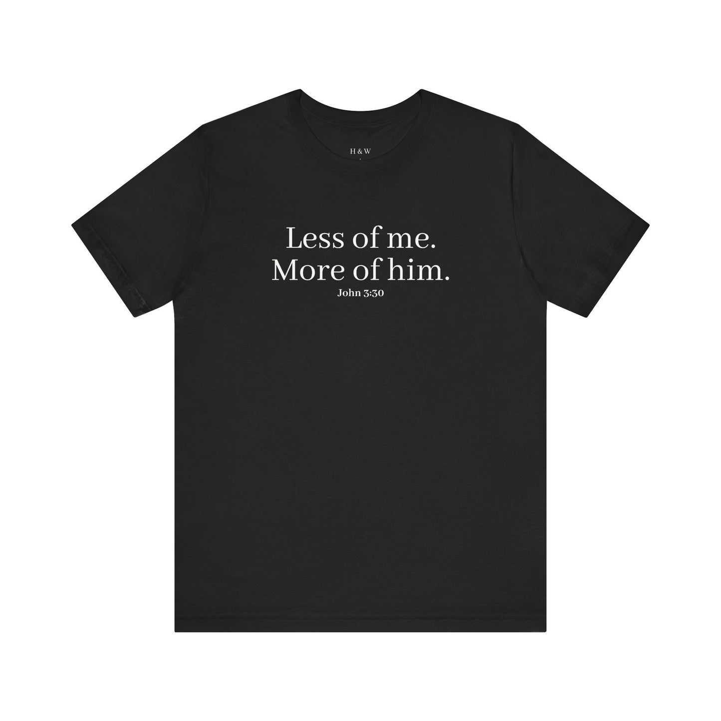 Faith-Inspired Unisex Tee: 'Less of Me, More of Him' Inspirational Short Sleeve Shirt, Christian Apparel, Gift for Believers, [...]