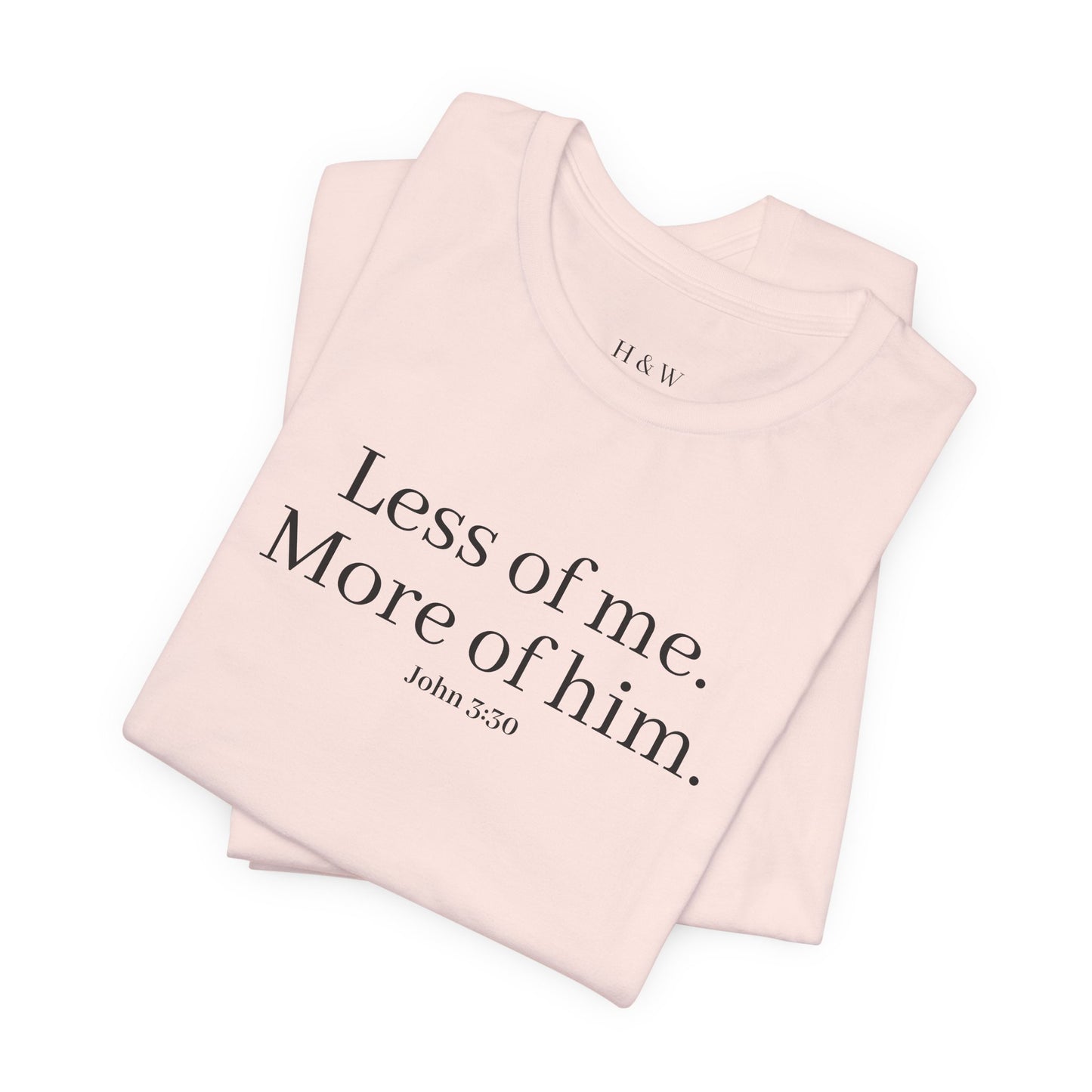 Faith-Inspired Unisex Tee: 'Less of Me, More of Him' Inspirational Short Sleeve Shirt, Christian Apparel, Gift for Believers, [...]
