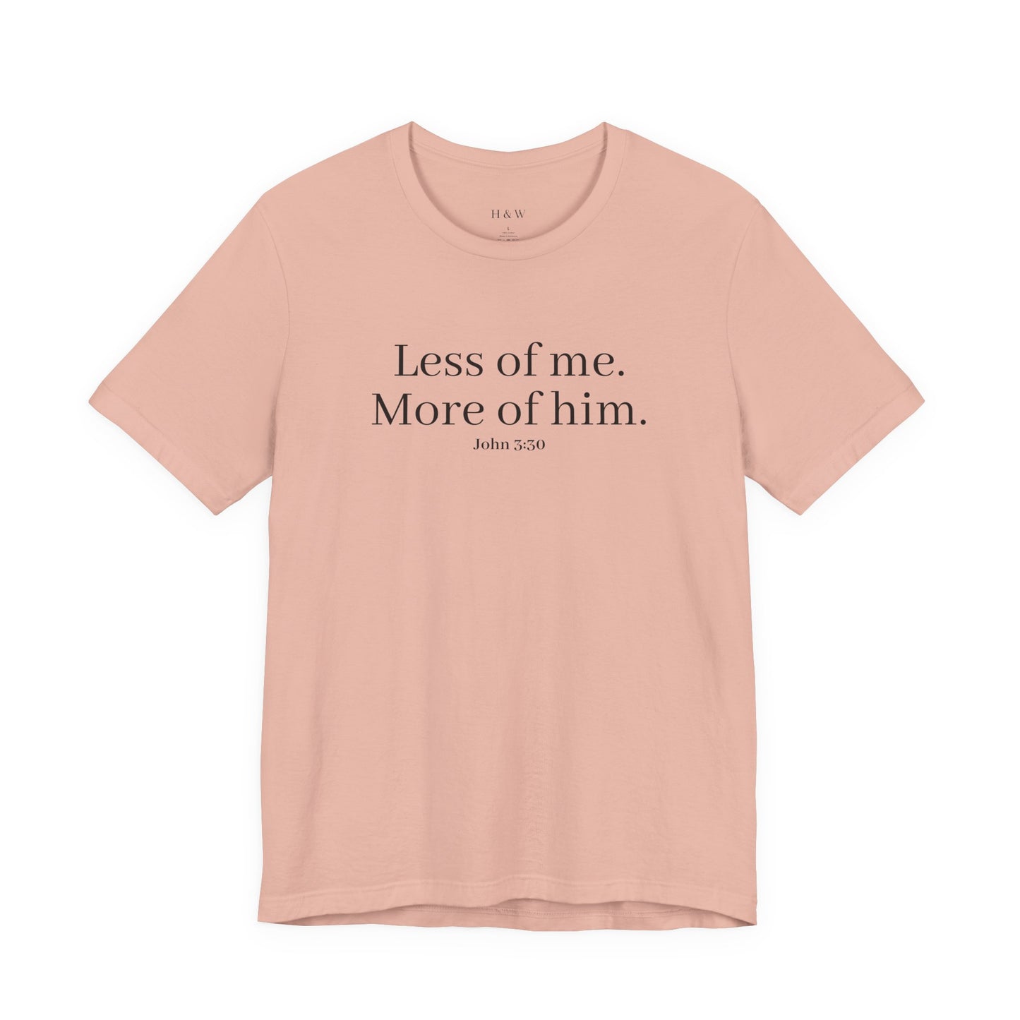 Faith-Inspired Unisex Tee: 'Less of Me, More of Him' Inspirational Short Sleeve Shirt, Christian Apparel, Gift for Believers, [...]