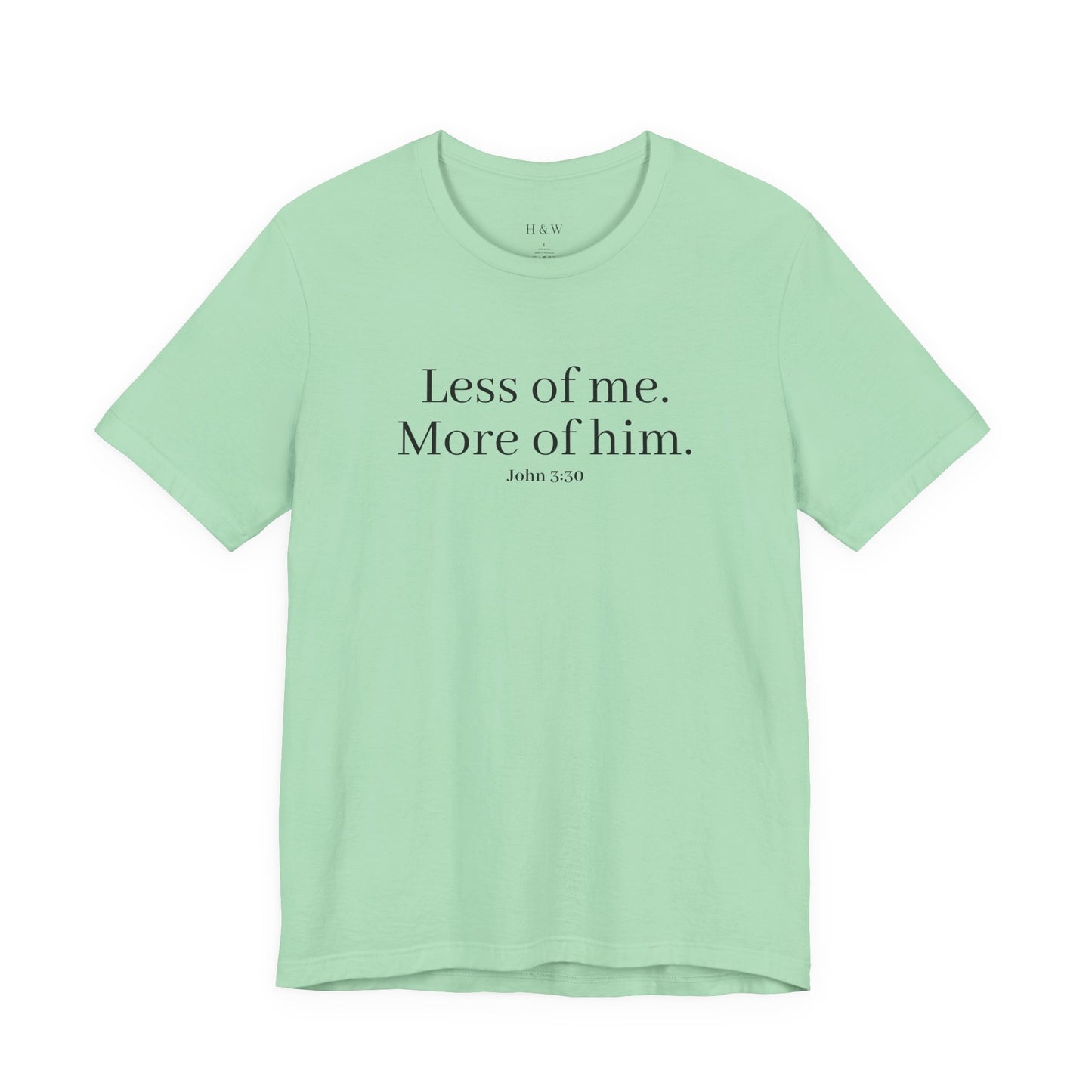 Faith-Inspired Unisex Tee: 'Less of Me, More of Him' Inspirational Short Sleeve Shirt, Christian Apparel, Gift for Believers, [...]