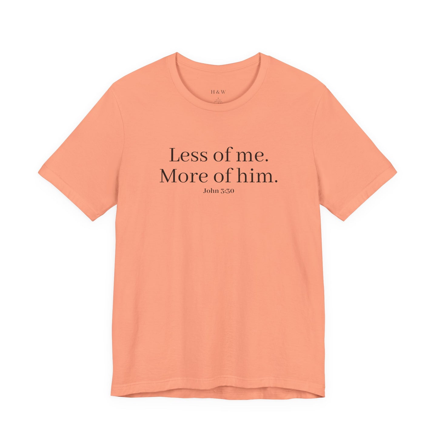 Faith-Inspired Unisex Tee: 'Less of Me, More of Him' Inspirational Short Sleeve Shirt, Christian Apparel, Gift for Believers, [...]