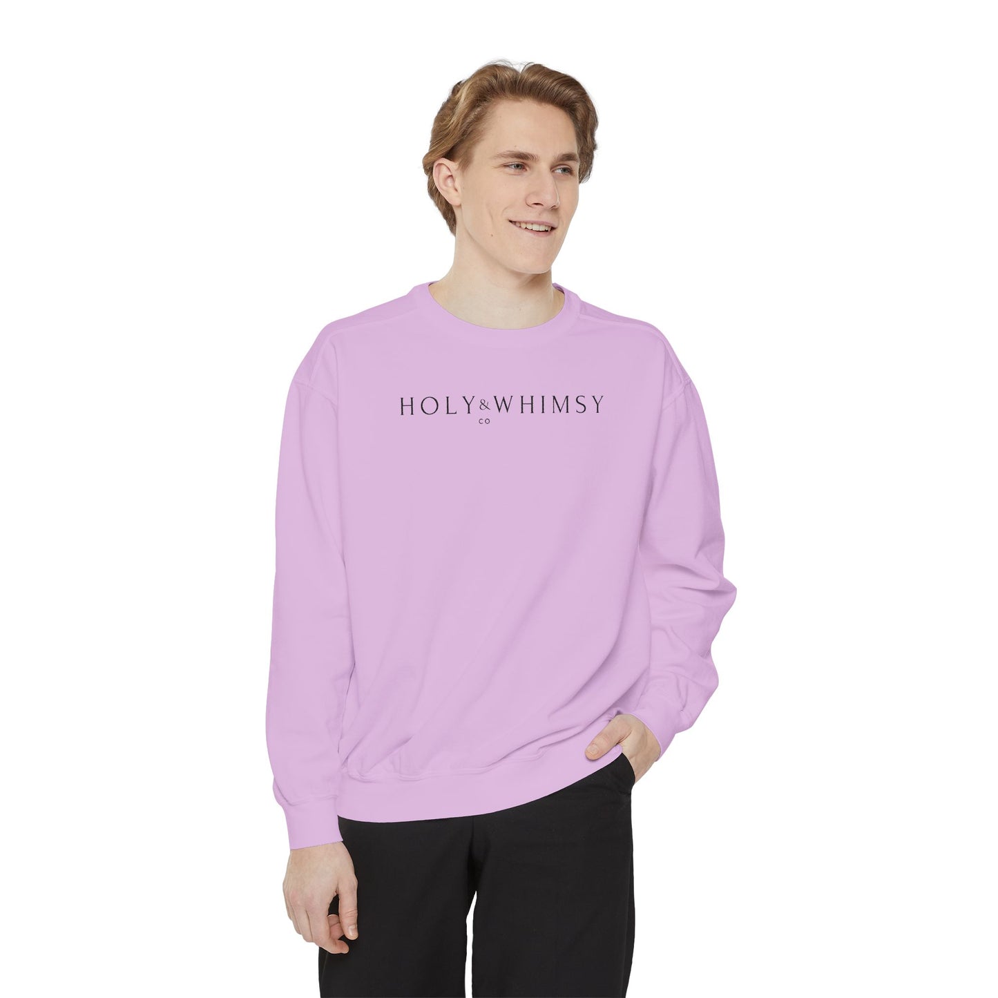 Unisex Garment-Dyed Sweatshirt - Holy Whimsy, Cozy Casual Wear, Perfect for Fall, Gift for Friends, Inspirational Fashion
